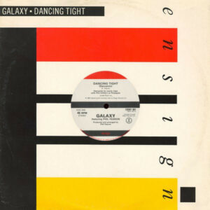 Galaxy - Dancing Tight 7 Inch Vinyl Single (7 Inch Record) (45 Record)