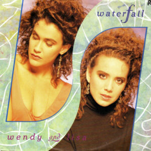 Wendy And Lisa - Waterfall 7 Inch Vinyl Single (7 Inch Record)