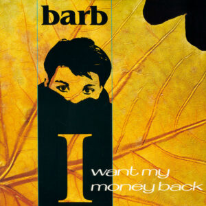 Barb - I Want My Money Back 12 Inch Vinyl Single (12 Inch Record)