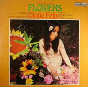 Julie Felix - Flowers Vinyl LP (LP Record, Album)