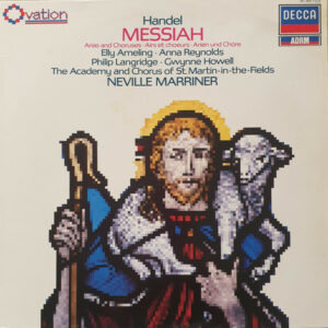 Handel, Elly Ameling · Anna Reynolds, Philip Langridge · Gwynne Howell, The Academy And Chorus Of St. Martin-In-The-Fields, Neville Marriner - Messiah (Arias And Chorusses = Airs Et Choeurs = Arien Und Chöre) Vinyl LP (LP Record)