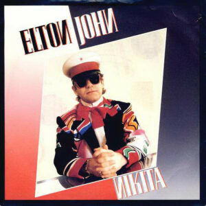 Elton John - Nikita 7 Inch Vinyl Single (7 Inch Record) (45 Record)