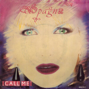 Spagna - Call Me 7 Inch Vinyl Single (7 Inch Record) (45 Record)
