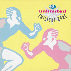 2 Unlimited - Twilight Zone 7 Inch Vinyl Single (7 Inch Record) (45 Record)