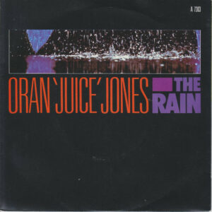 Oran 'Juice' Jones - The Rain 7 Inch Vinyl Single (7 Inch Record) (45 Record)