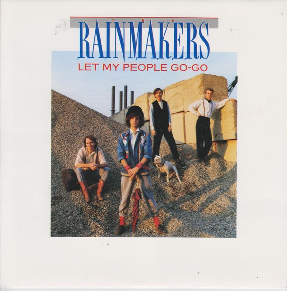 The Rainmakers - Let My People Go-Go 7 Inch Vinyl Single (7 Inch Record)