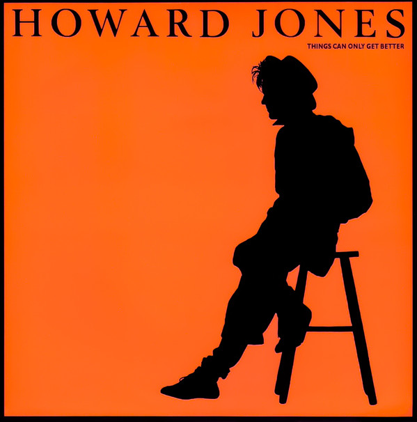 Howard Jones - Things Can Only Get Better 7 Inch Vinyl Single (7 Inch Record) (45 Record)