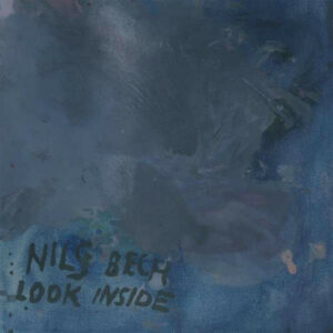 Nils Bech - Look Inside Vinyl LP (LP Record + CD, Album)