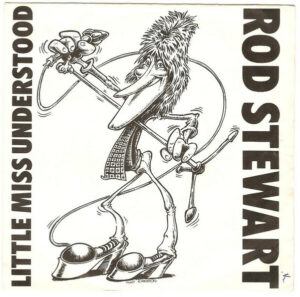 Rod Stewart - Little Miss Understood 7 Inch Vinyl Single (7 Inch Record) (45 Record)