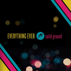 Everything Ever - Solid Ground Vinyl LP (2x12 Inch Record, Album)