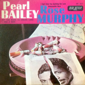 Pearl Bailey, Rose Murphy - Pearl Bailey / Rose Murphy 7 Inch Vinyl Single (7 Inch Record, EP, Mono)