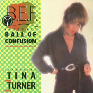 B.E.F. Featuring Tina Turner - Ball Of Confusion 7 Inch Vinyl Single (7 Inch Record)