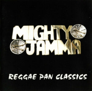 Mighty Jamma - Reggae Pan Classics (CD, Album)