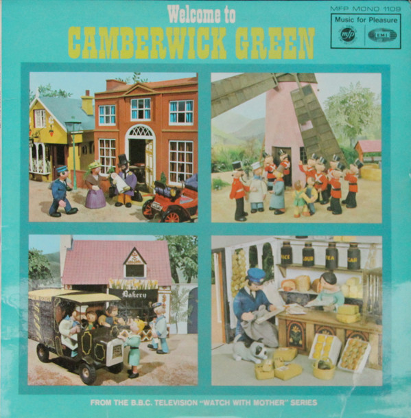 Brian Cant and Freddie Phillips - Welcome To Camberwick Green Vinyl LP (LP Record, Mono)