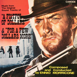 Ennio Morricone - Music From The Original Sound Tracks Of "A Fistful Of Dollars" and "For A Few Dollars More" Vinyl LP (LP Record, Compilation)