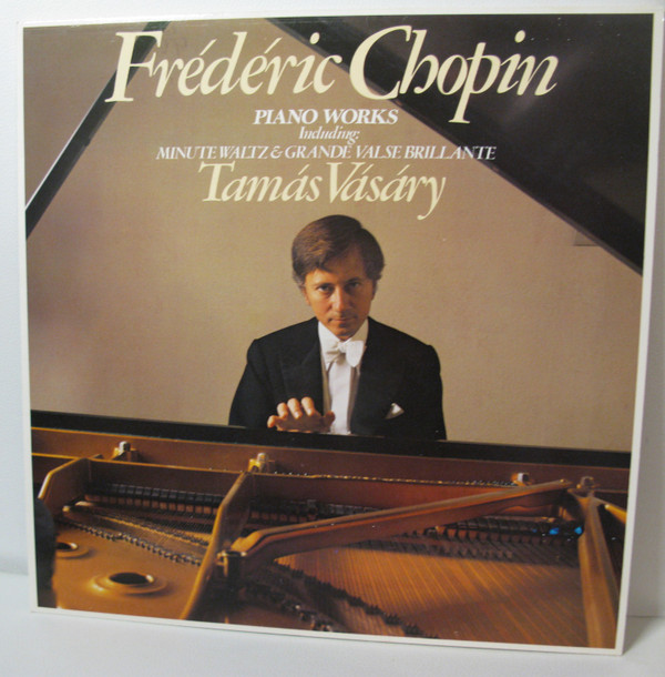 Tamás Vásáry, Frédéric Chopin - Piano Works Including : Minute Waltz and Grande Valse Brillante Vinyl LP (LP Record, Compilation)