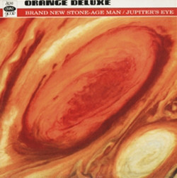 Orange Deluxe - Brand New Stone-Age Man / Jupiter's Eye 10 Inch Vinyl Single (10 Inch Record)