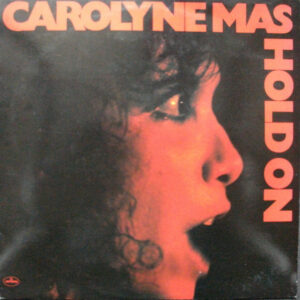 Carolyne Mas - Hold On Vinyl LP (LP Record, Album)
