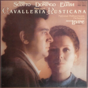 Mascagni - Renata Scotto, Placido Domingo, Pablo Elvira, National Philharmonic Orchestra, James Levine - Cavalleria Rusticana Vinyl LP (LP Record)