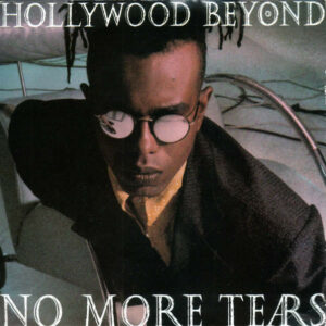 Hollywood Beyond - No More Tears 7 Inch Vinyl Single (7 Inch Record) (45 Record)
