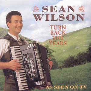Sean Wilson - Turn Back The Years (CD, Album)