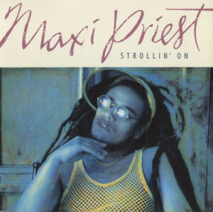 Maxi Priest - Strollin' On 7 Inch Vinyl Single (7 Inch Record) (45 Record)