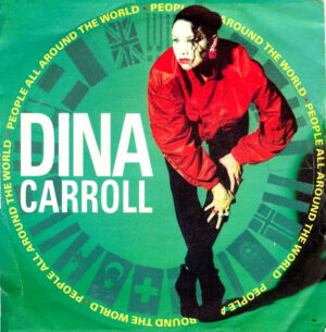 Dina Carroll - People All Around The World 7 Inch Vinyl Single (7 Inch Record) (45 Record)
