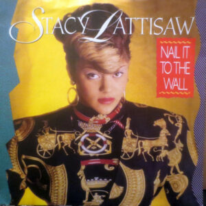 Stacy Lattisaw - Nail It To The Wall 7 Inch Vinyl Single (7 Inch Record) (45 Record)