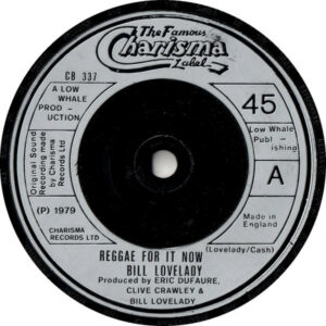 Bill Lovelady - Reggae For It Now 7 Inch Vinyl Single (7 Inch Record) (45 Record)