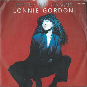 Lonnie Gordon - Happenin' All Over Again 7 Inch Vinyl Single (7 Inch Record) (45 Record)