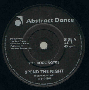 The Cool Notes - Spend The Night 7 Inch Vinyl Single (7 Inch Record) (45 Record)