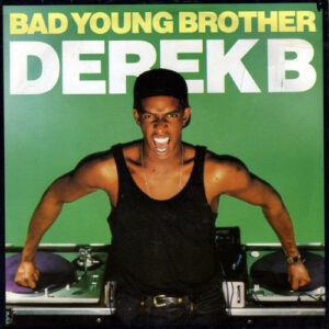Derek B - Bad Young Brother 7 Inch Vinyl Single (7 Inch Record) (45 Record)