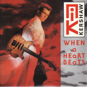 Nik Kershaw - When A Heart Beats 7 Inch Vinyl Single (7 Inch Record) (45 Record)