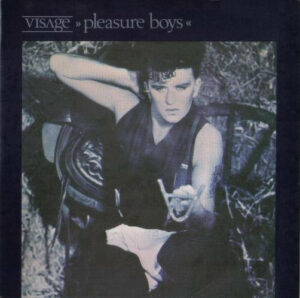 Visage - Pleasure Boys 7 Inch Vinyl Single (7 Inch Record) (45 Record)