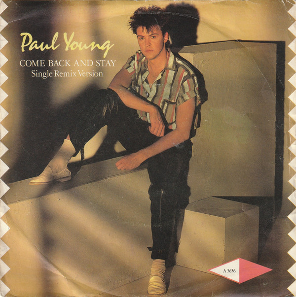 Paul Young - Come Back And Stay (Single Remix Version) (7", Single, Stu)