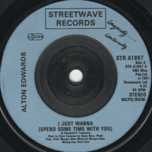 Alton Edwards - I Just Wanna (Spend Some Time With You) 7 Inch Vinyl Single (7 Inch Record) (45 Record)