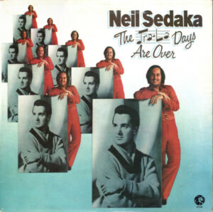 Neil Sedaka - The Tra-La Days Are Over Vinyl LP (LP Record, Album, Gatefold)