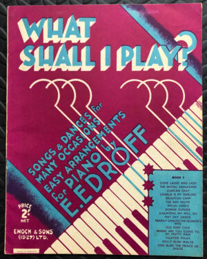 What Shall I Play? By E Edroff Book 2 Vintage Piano Sheet Music For Sale