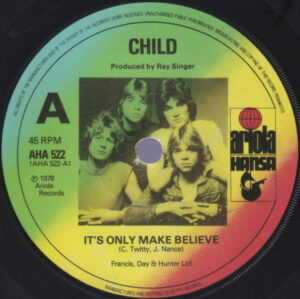 Child - It's Only Make Believe 7 Inch Vinyl Single (7 Inch Record)