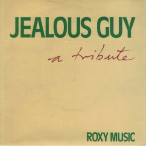 Roxy Music - Jealous Guy 7 Inch Vinyl Single (7 Inch Record)