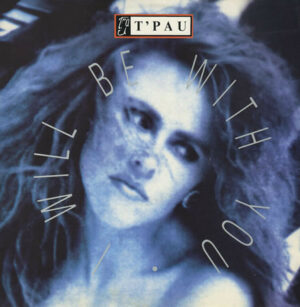 T'Pau - I Will Be With You 12 Inch Vinyl Single (12 Inch Record)