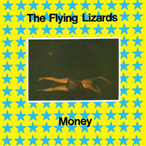 The Flying Lizards - Money 7 Inch Vinyl Single (7 Inch Record)