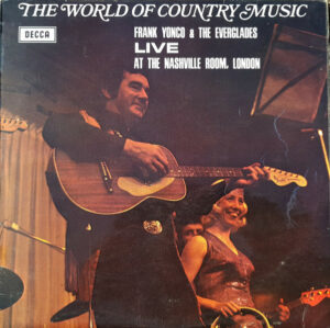 Frank Yonco And The Everglades - The World Of Country Music - Live At The Nashville Room, London Vinyl LP (LP Record, Album)