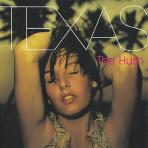 Texas - The Hush (CD, Album)
