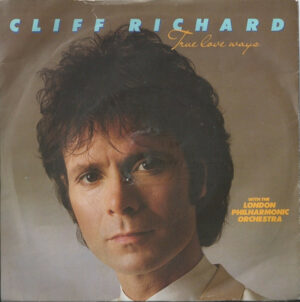 Cliff Richard With The London Philharmonic Orchestra - True Love Ways 7 Inch Vinyl Single (7 Inch Record)