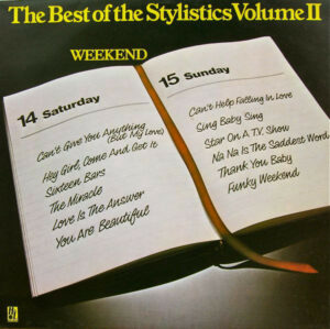 The Stylistics - The Best Of The Stylistics Volume II (Weekend) Vinyl LP (LP Record, Compilation)