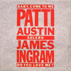 Patti Austin and James Ingram - Baby, Come To Me 12 Inch Vinyl Single (12 Inch Record)