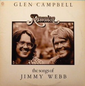 Glen Campbell - Reunion: The Songs Of Jimmy Webb Vinyl LP (LP Record, Album)