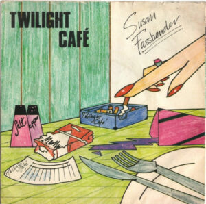 Susan Fassbender - Twilight Café 7 Inch Vinyl Single (7 Inch Record)
