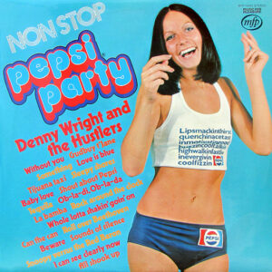 Denny Wright And The Hustlers - Non Stop Pepsi Party Vinyl LP (LP Record)